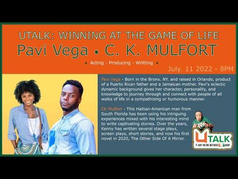 U TALK Winning at the game of life- Pavi Vega & C.K. Mulfort, Actors, Producers, writers