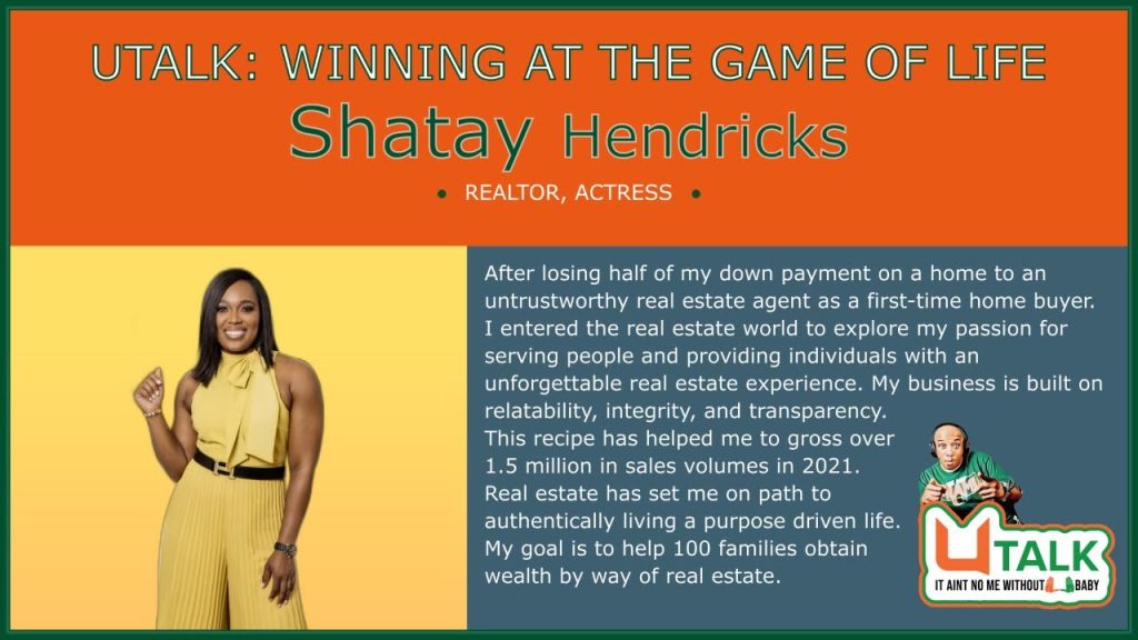 U TALK Winning at the game of life- Shatay Hendricks