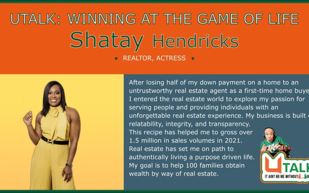 U TALK Winning at the game of life- Shatay Hendricks