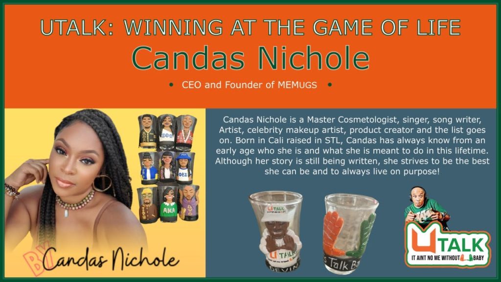 U TALK Winning At The Game Of Life-Candas Nichole