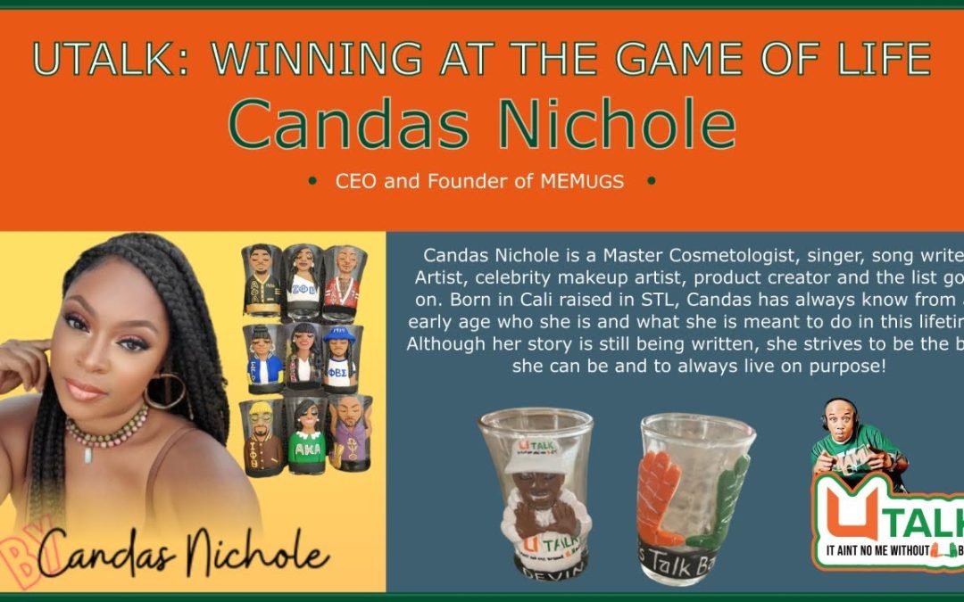 U TALK Winning At The Game Of Life-Candas Nichole