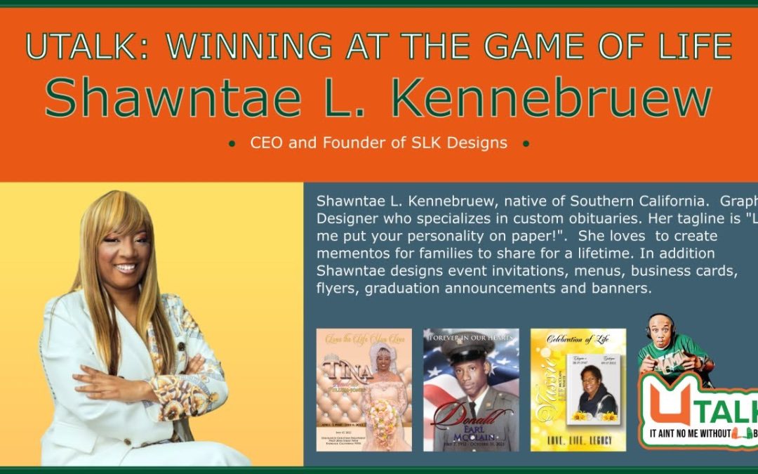 U TALK Winning At The Game Of Life-Shawntae L. Kennebruew