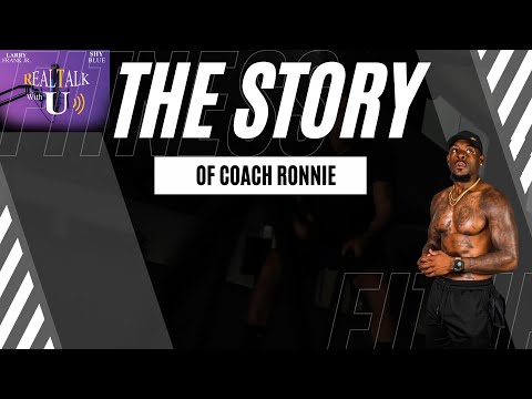 “The Story of Coach Ronnie” REAL TALK Episode-22