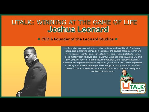 Leonard Studios CEO & Founder Joshua Leonard U TALK Winning at the Game of Life Episode-23
