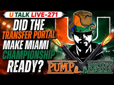 Title: “Did the Transfer Portal Make Miami Championship Ready?” U TALK LIVE-298